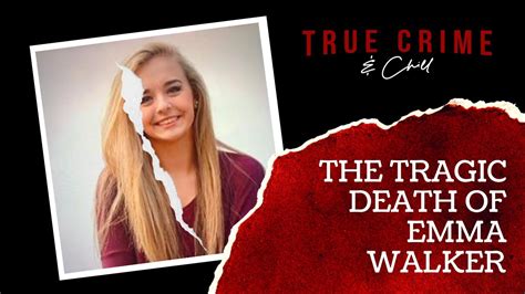 emma walker leaked|Murder of Emma Walker